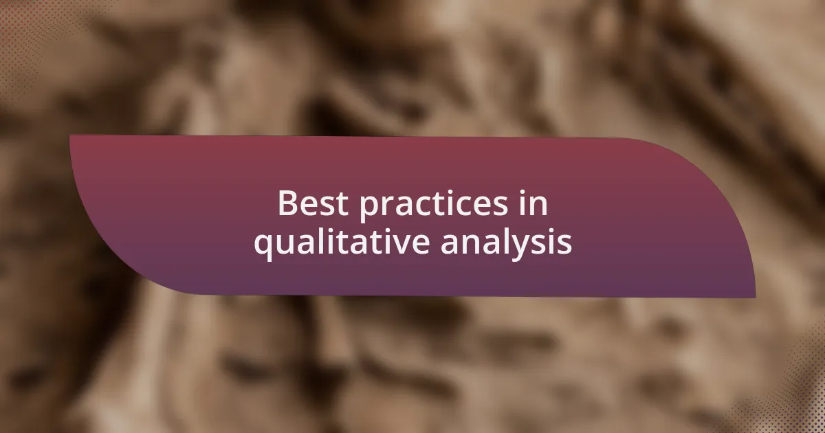 Best practices in qualitative analysis