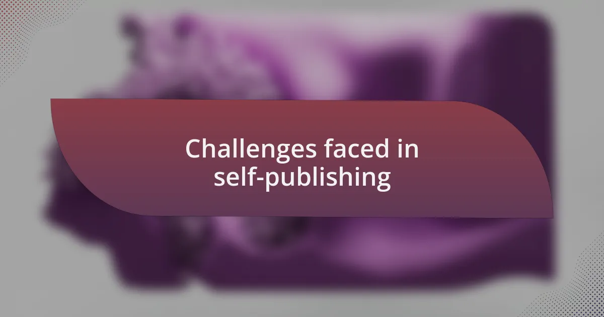 Challenges faced in self-publishing
