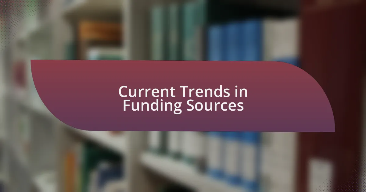 Current Trends in Funding Sources