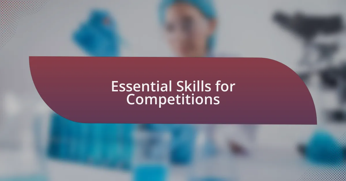 Essential Skills for Competitions
