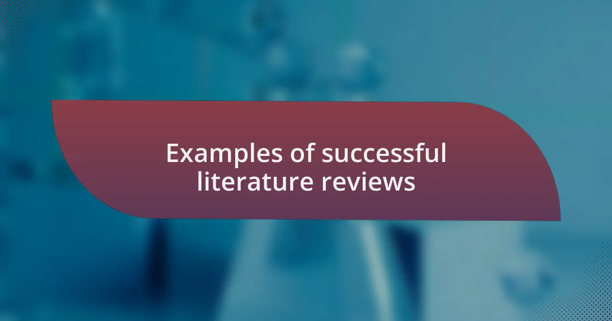 Examples of successful literature reviews