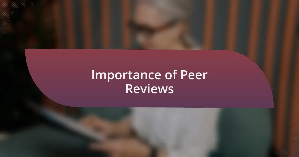 Importance of Peer Reviews