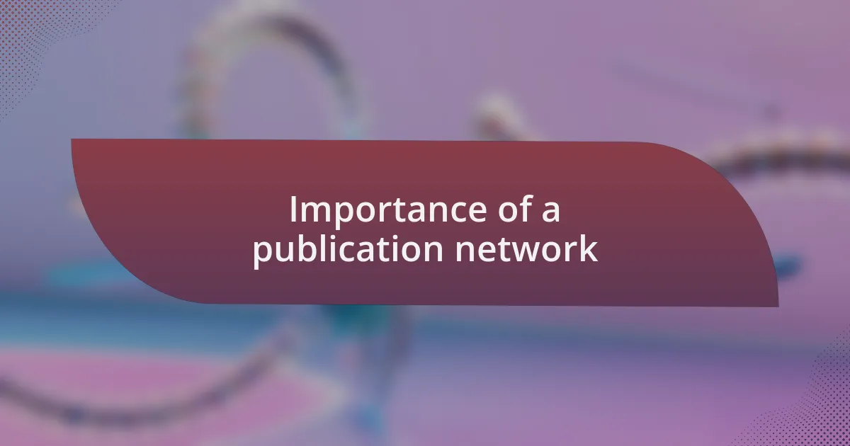 Importance of a publication network