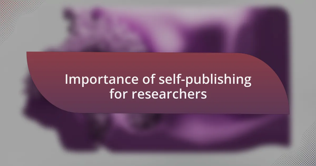 Importance of self-publishing for researchers