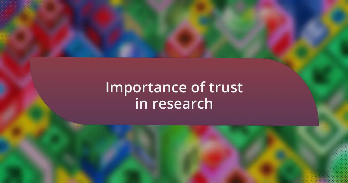 Importance of trust in research