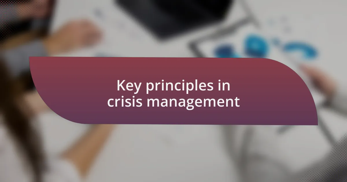 Key principles in crisis management