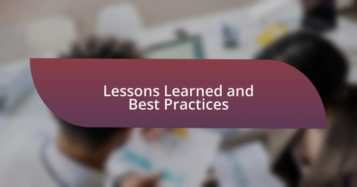Lessons Learned and Best Practices