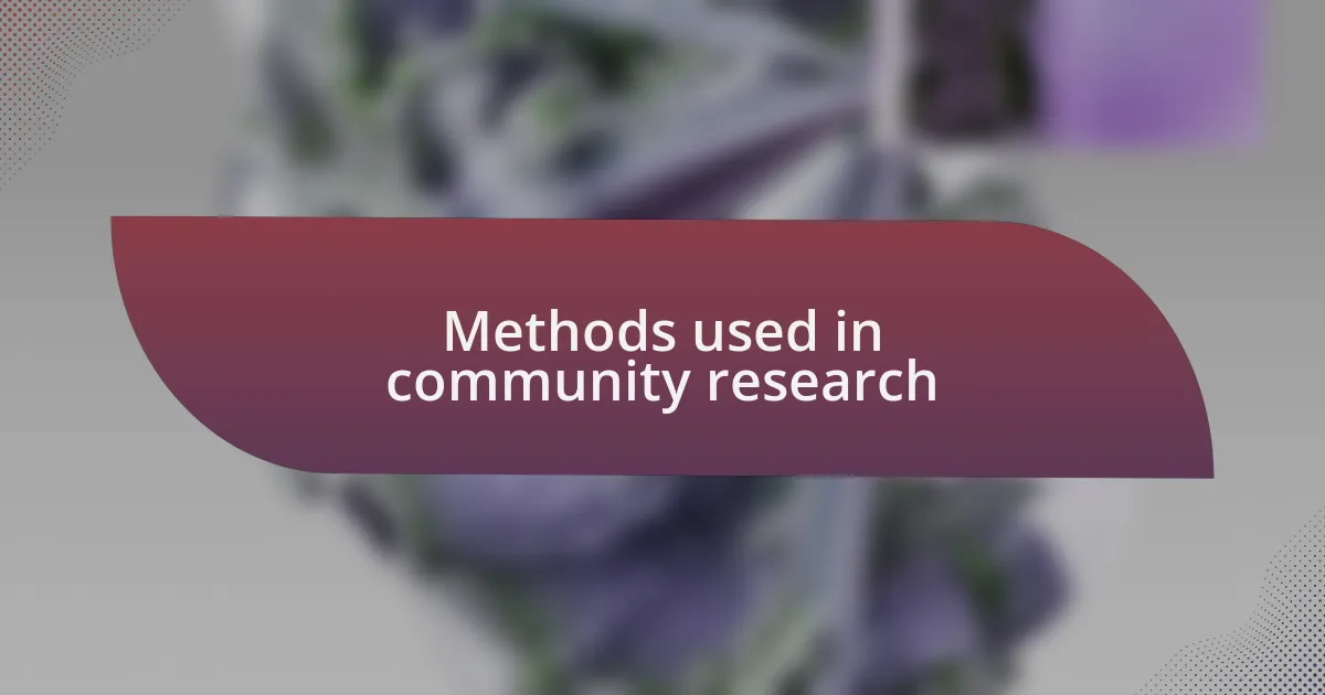 Methods used in community research