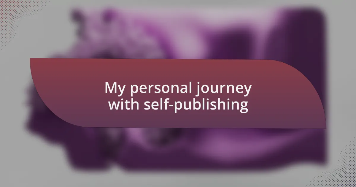 My personal journey with self-publishing