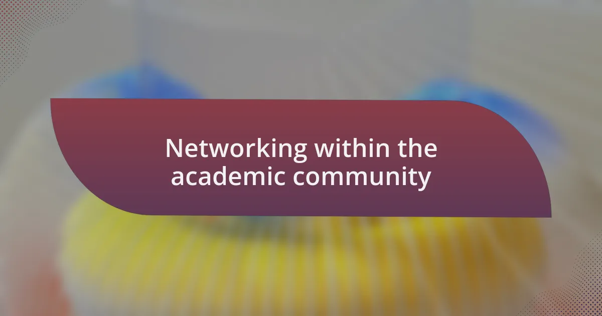 Networking within the academic community