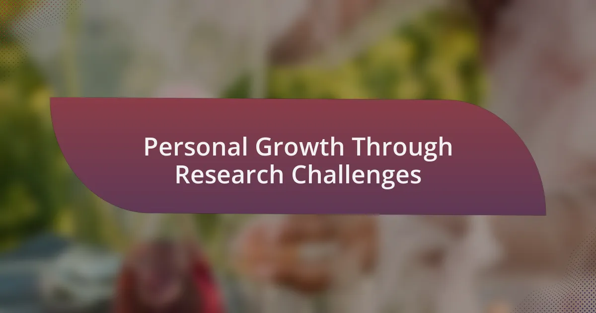 Personal Growth Through Research Challenges