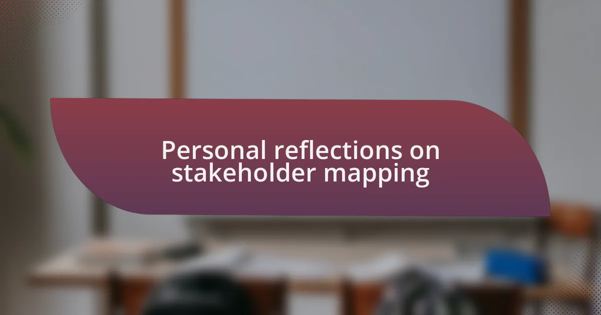 Personal reflections on stakeholder mapping