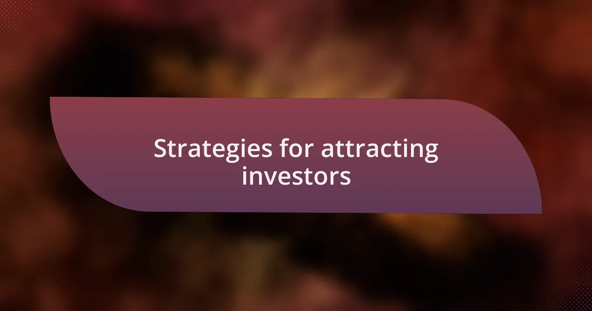 Strategies for attracting investors
