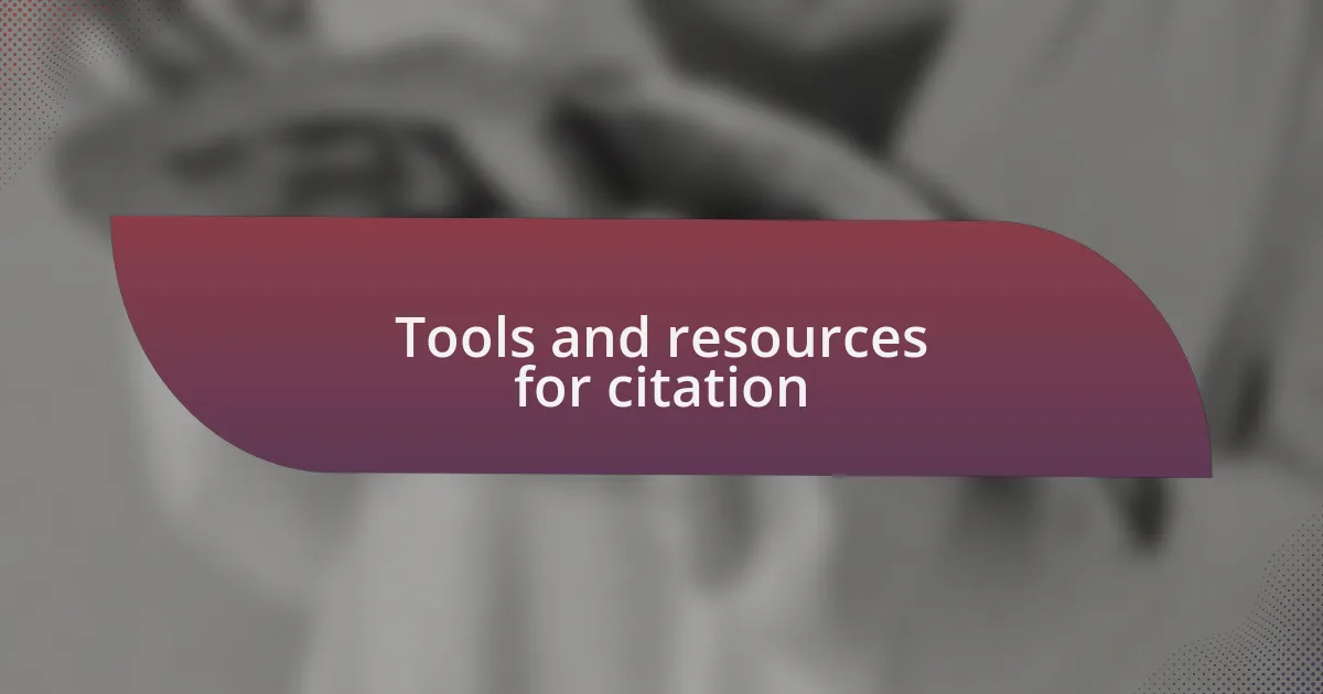 Tools and resources for citation