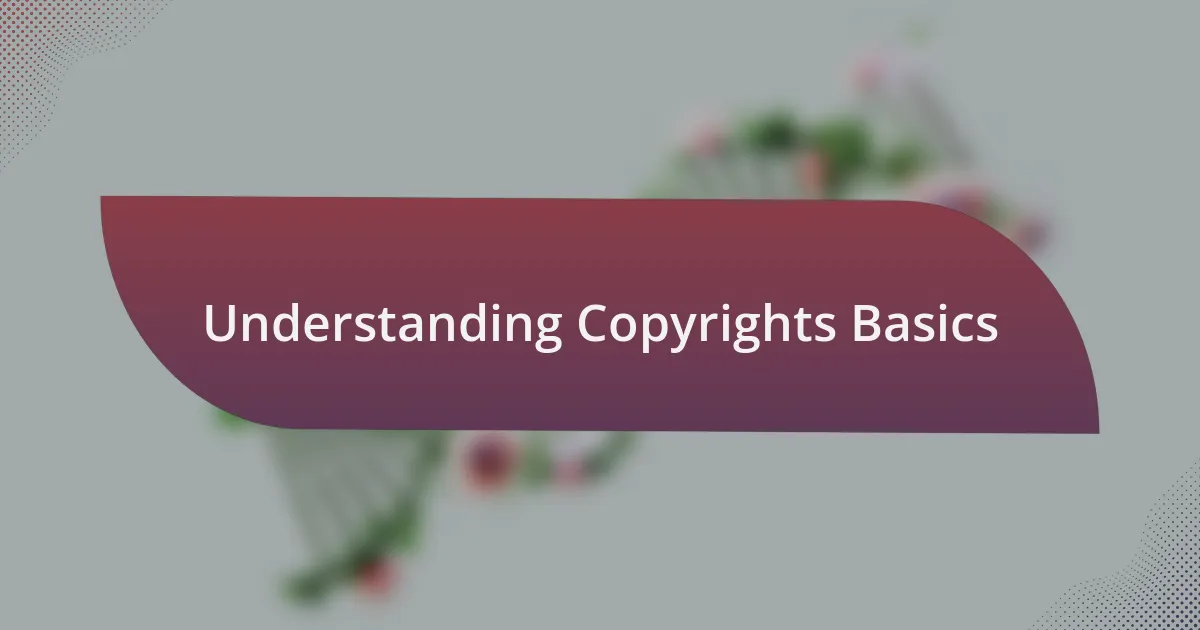 Understanding Copyrights Basics